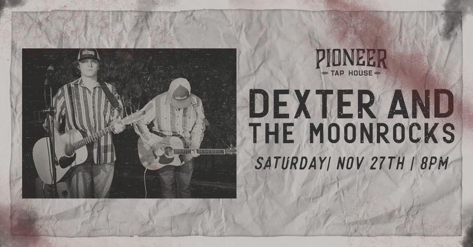Dexter and The Moonrocks Live At Pioneer Tap House Visit Brownwood
